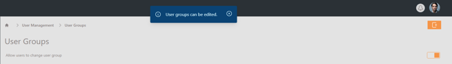 User Management - Editable User Groups Toast